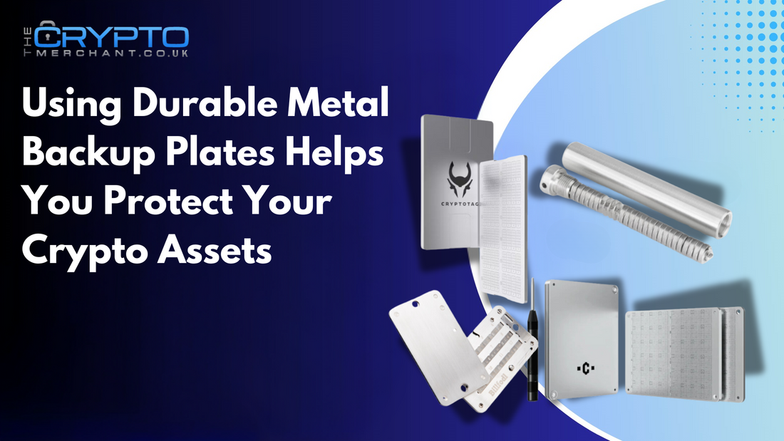 Using Durable Metal Backup Plates Helps You Protect Your Crypto Assets