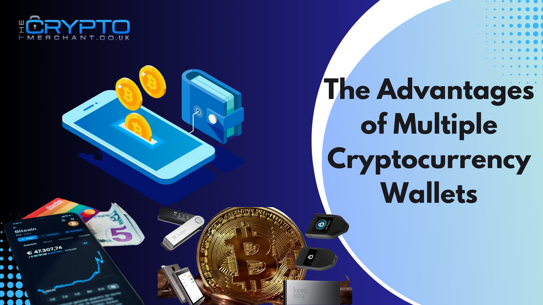 The Advantages of Multiple Cryptocurrency Wallets