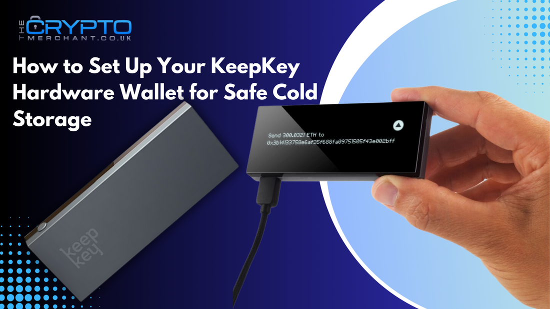 How to Set Up Your KeepKey Hardware Wallet for Safe Cold Storage