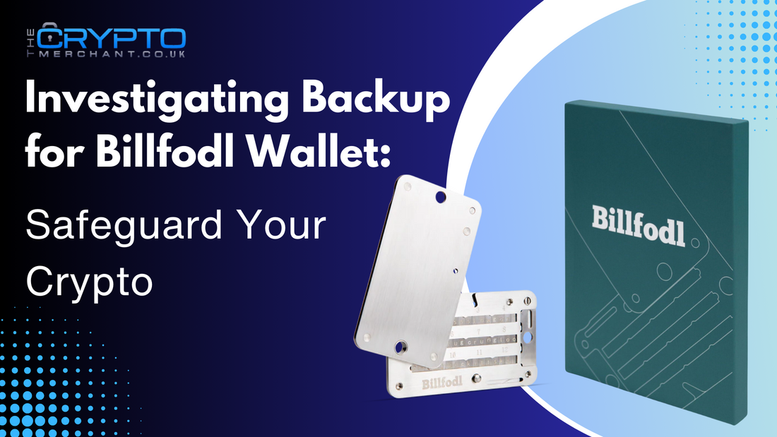 Investigating Backup for Billfodl Wallet: Safeguard Your Crypto