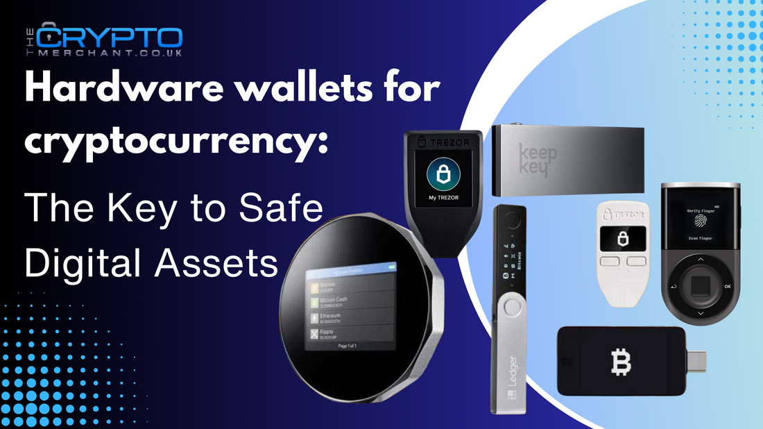 Hardware wallets for cryptocurrency: The Key to Safe Digital Assets