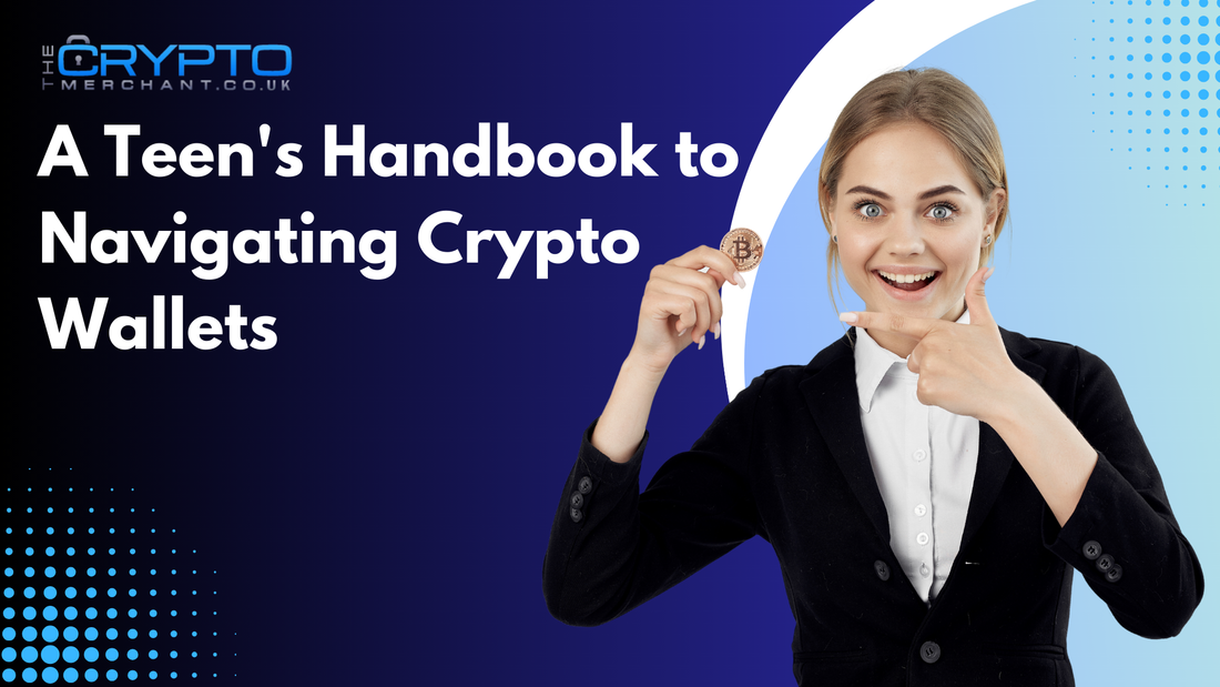 A Teen's Handbook to Navigating Crypto Wallets